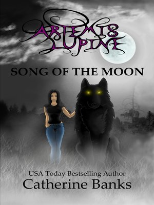 cover image of Song of the Moon (Artemis Lupine #1)